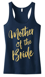 Mother of the Bride Script Tank Top with Gold Glitter - Pick Color
