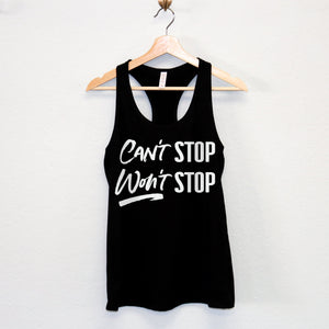 Can't Stop Won't Stop Workout Tank Top